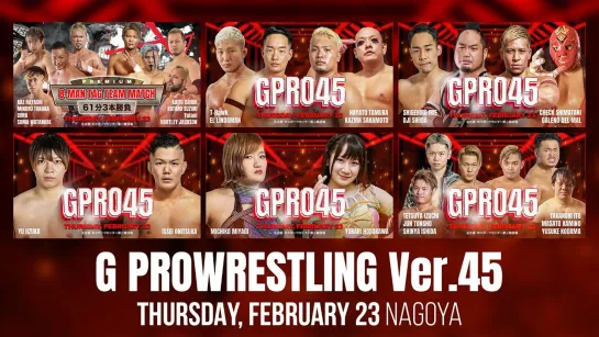 GLEAT G PROWRESTLING Ver. 45 ~ Origin (23.02.2023)