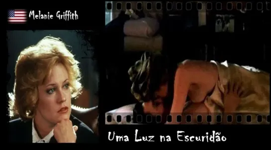 Melanie Griffith - Uma Luz na Escuridão