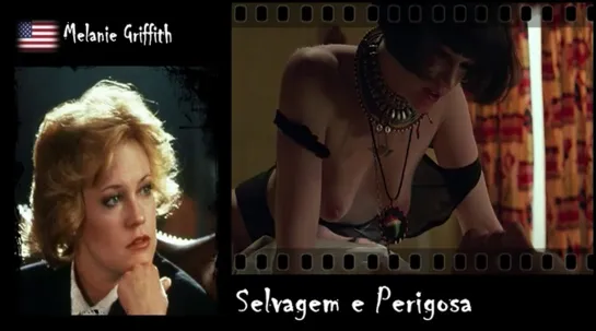 Melanie Griffith - Selvagem e Perigosa