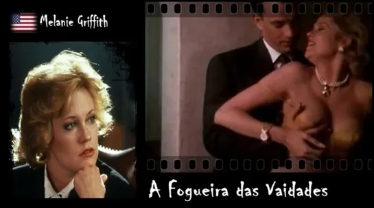 Melanie Griffith - A Fogueira das Vaidades