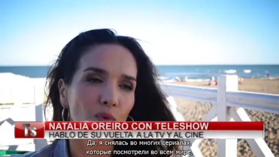 NATALIA OREIRO CON TELESHOW - [РУССКИЕ СУБТИТРЫ]