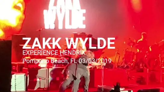 ZAKK WYLDE - Experience Hendrix  (Pompano Beach, FL 03_⁄03_⁄2019)