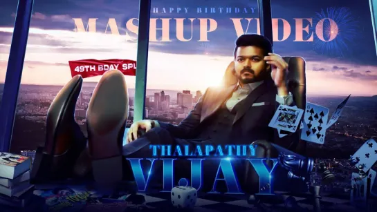 - Happy Birthday Thalapathy  Birthday Special Mashup 2023  Thalapathy Vijay  AV Remix  Promos -