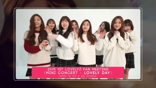 [151112] Lovelyz - 2015 1st Fan Meeting Lovely Day @ Teaser