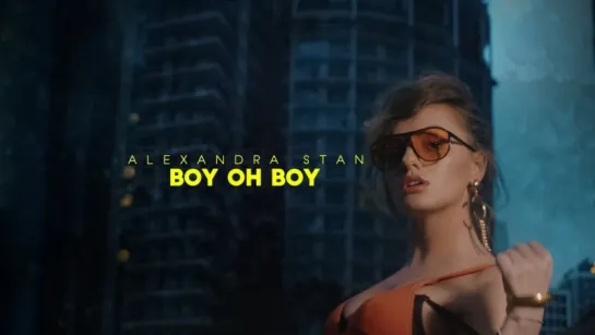 Alexandra Stan - Boy Oh Boy