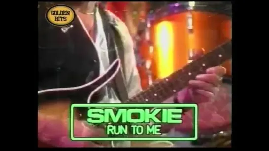 Smokie - Run To Me