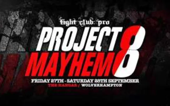 FCP Project Mayhem VIII (2019.09.27) - День 1