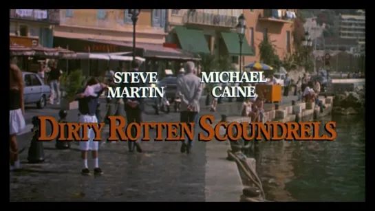 Отпетые Мошенники | Dirty Rotten Scoundrels (1988) Официальный Трейлер [HD]