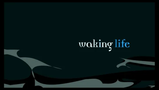 Пробуждение Жизни | Waking Life (2001) Официальный Трейлер [HD]