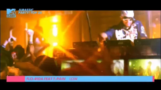 Flo Rida feat. T-Pain - Low (MTV Classic UK) Jurrasic party! TOP 20. 10 место