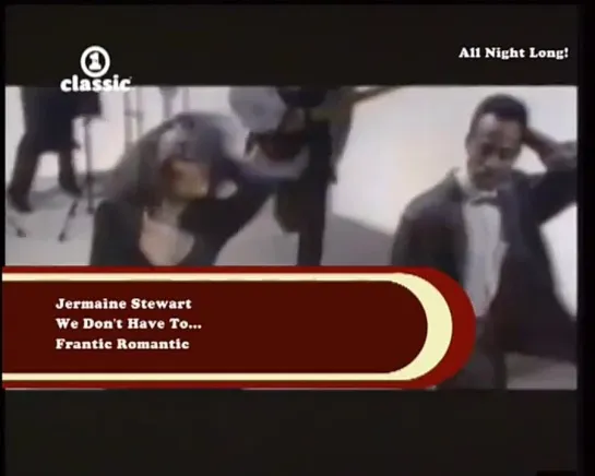 Jermaine Stewart - We Don't Have To... (VH1 Classic) All Night Long!