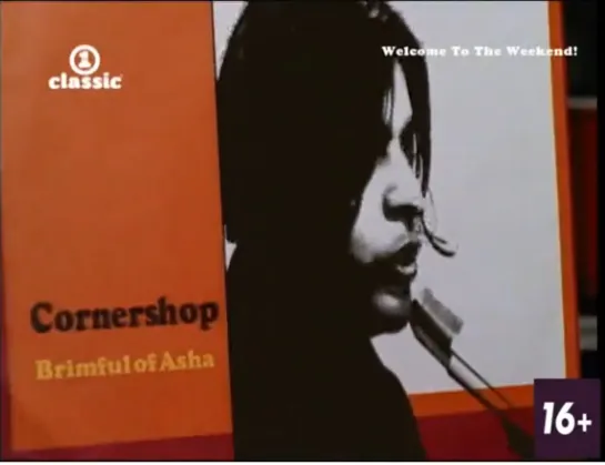 Cornershop - Brimful Of Asha (Norman Cook Remix) (VH1 Classic) Welcome To The Weekend!