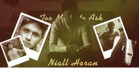 Niall Horan – Too Much to Ask [RUS SUB]