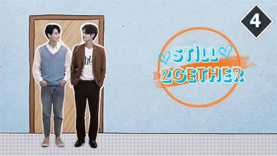 (Still)2gether EP4