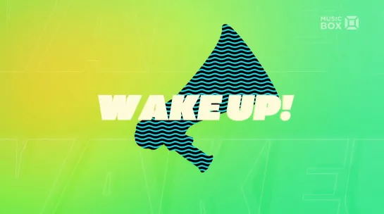 Wake Up (Music Box UA, 09.05.2022)