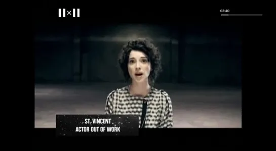 St. Vincent - Actor Out Of Work (2х2) 2х2 Music