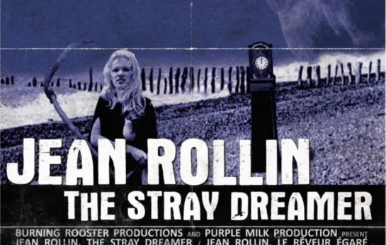 Jean Rollin: The Stray Dreamer / Jean Rollin, le rêveur égaré (2011) dir.  Damien Aimé Dupont