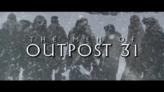 The Men of Outpost 31 (2016)