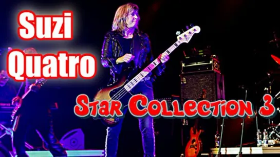 Suzi Quatro - Star Collection 3 (FHD)