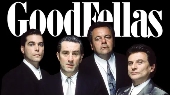 Славные парни / Goodfellas (1990) Перевод Андрей Гаврилов. Роберт Де Ниро, Рэй Лиотта, Джо Пеши