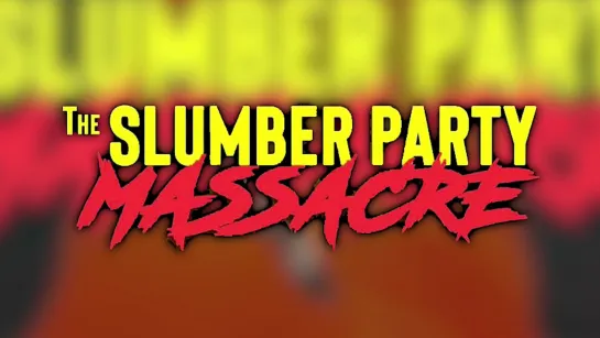 AIW Slumber Party Massacre 2019 (2019.04.04)