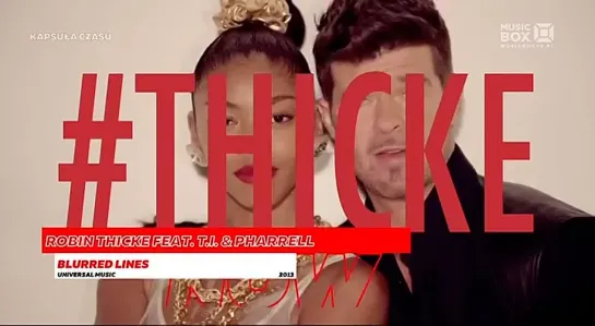 Robin Thicke feat. T.I. & Pharrell - Blurred Lines (Music Box Polska) Kapsula Czasu