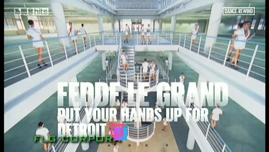 Fedde Le Grand - Put Your Hands Up For Detroit (Box Hits) Dance Rewind