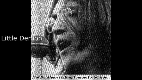 The Beatles - Fading Image 1 - Scraps