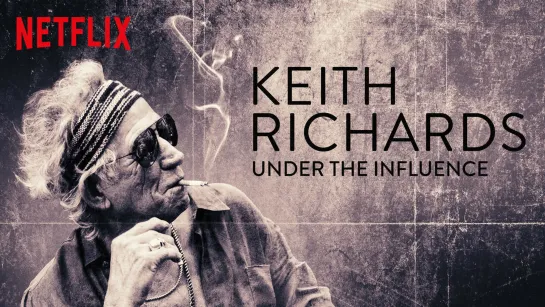 Keith Richards Under the Influence. 2015. (Rus)