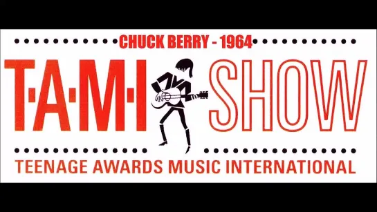 CHUCK BERRY (1964) T.A.M.I Show Full Performance - 720p (720p)