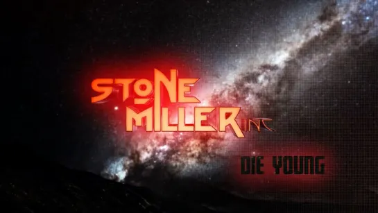 STONEMILLER INC. - Die Young [Official Lyric Video] 2023