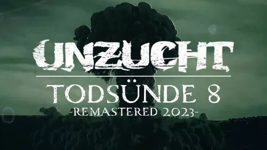 Unzucht - Todsünde 8 - Remastered 2023 [Official Lyric Video] 2023