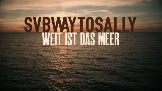 SUBWAY TO SALLY - Weit Ist das Meer [Official Lyric Video] 2023