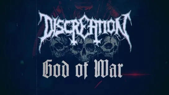 DISCREATION - God Of War [Official Lyric Video] 2023