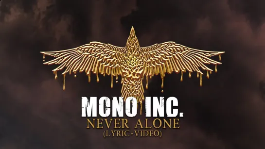 MONO INC. - Never Alone [Official Lyric Video] 2023