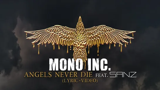 MONO INC. - Angels Never Die (feat. SANZ) [Official Lyric Video] 2023