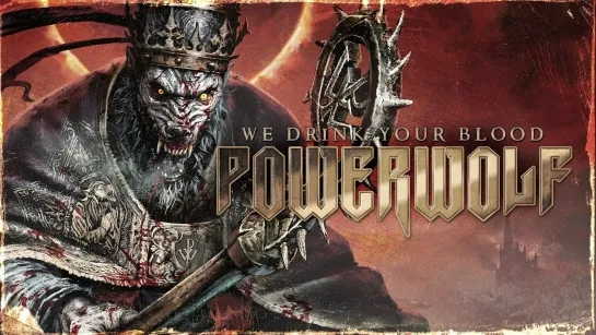 POWERWOLF - We Drink Your Blood [Official Lyric Video] 2022