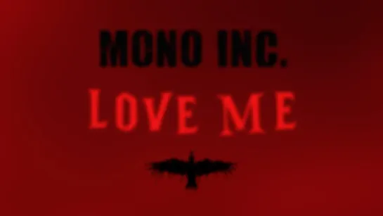 MONO INC. - Lieb Mich (Love Me) English Version [Official Lyric Video] 2022