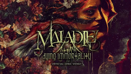 MALADIE - Dying Immortality [Official Lyric Video] 2022