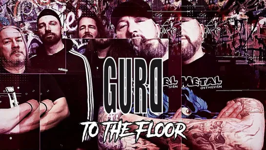 GURD - To The Floor [Official Lyric Video] 2022