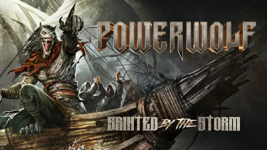 POWERWOLF - Sainted By The Storm [Official Lyric Video] 2022