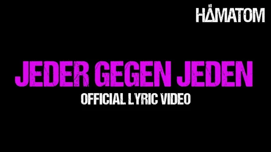 HÄMATOM - Jeder gegen jeden [Official Lyric Video] 2022