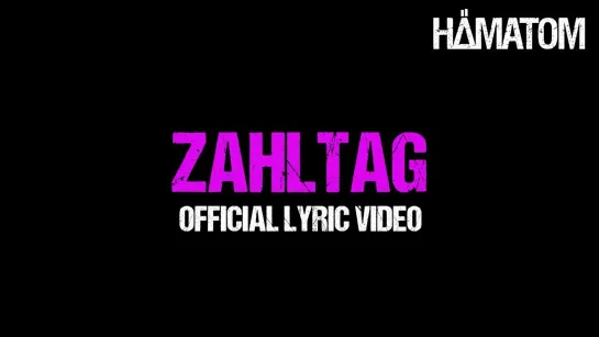 HÄMATOM - Zahltag [Official Lyric Video] 2022