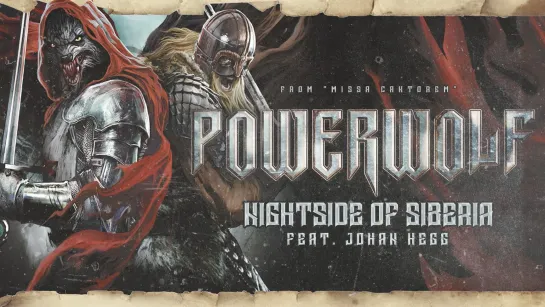 POWERWOLF ft. Johan Hegg - Nightside of Siberia [Official Lyric Video] 2021