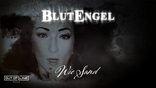 BLUTENGEL - Wie Sand [Official Lyric Video] 2021