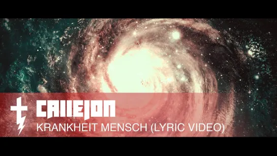 CALLEJON - Krankheit Mensch [Official Lyric Video] 2015