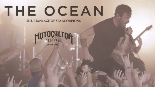 The Ocean - Silurian Age of Sea Scorpions (Live at Motocultor 2022) [Official Live Video] 2023