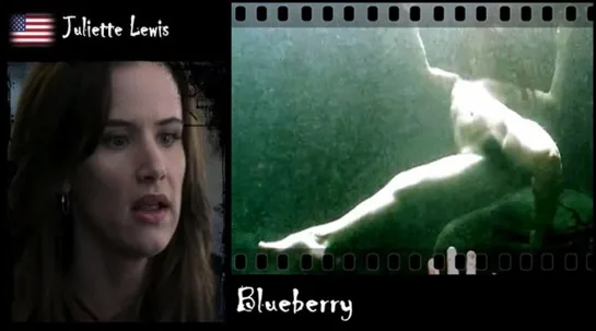 Juliette Lewis - Blueberry