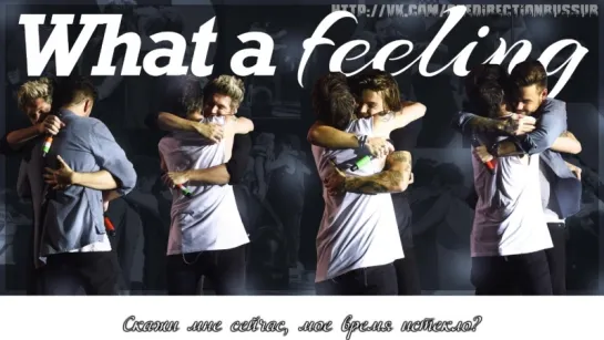 One Direction - What A Feeling [RUS SUB]