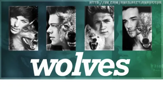 One Direction - Wolves  [RUS SUB]